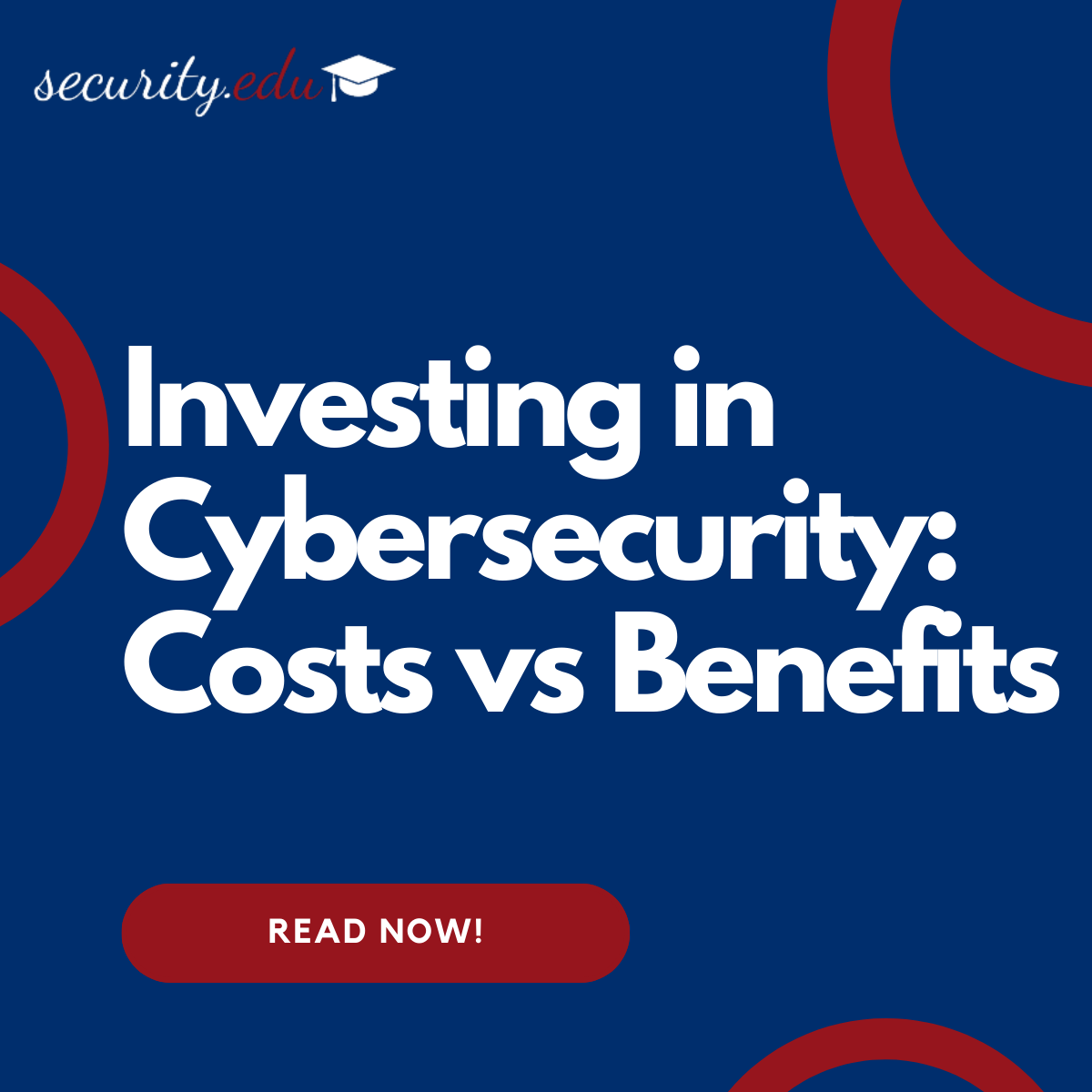 Featured image for “Investing in Cybersecurity: Costs vs Benefits”