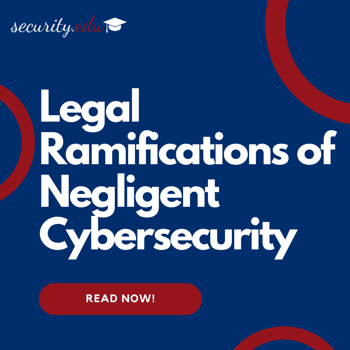 Featured image for “Legal Ramifications of Negligent Cybersecurity in Educational Institutions”